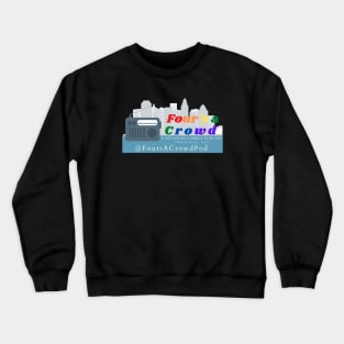 Four's a Crowd Podcast Logo 1 Crewneck Sweatshirt